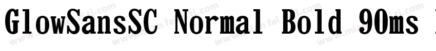 GlowSansSC Normal Bold 90ms RKSJ H字体转换
